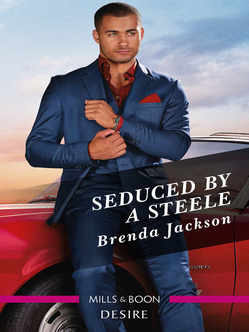 Title details for Seduced by a Steele by BRENDA JACKSON - Available